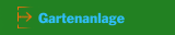 Gartenanlage